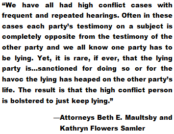 attorney Beth E. Maultsby, attorney Kathryn Flowers Samler, high-conflict litigants, high-conflict people, high-conflict litigation, false testimony, lying in court